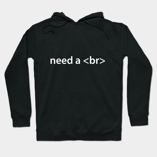 Need a <br> Hoodie by lowercasev